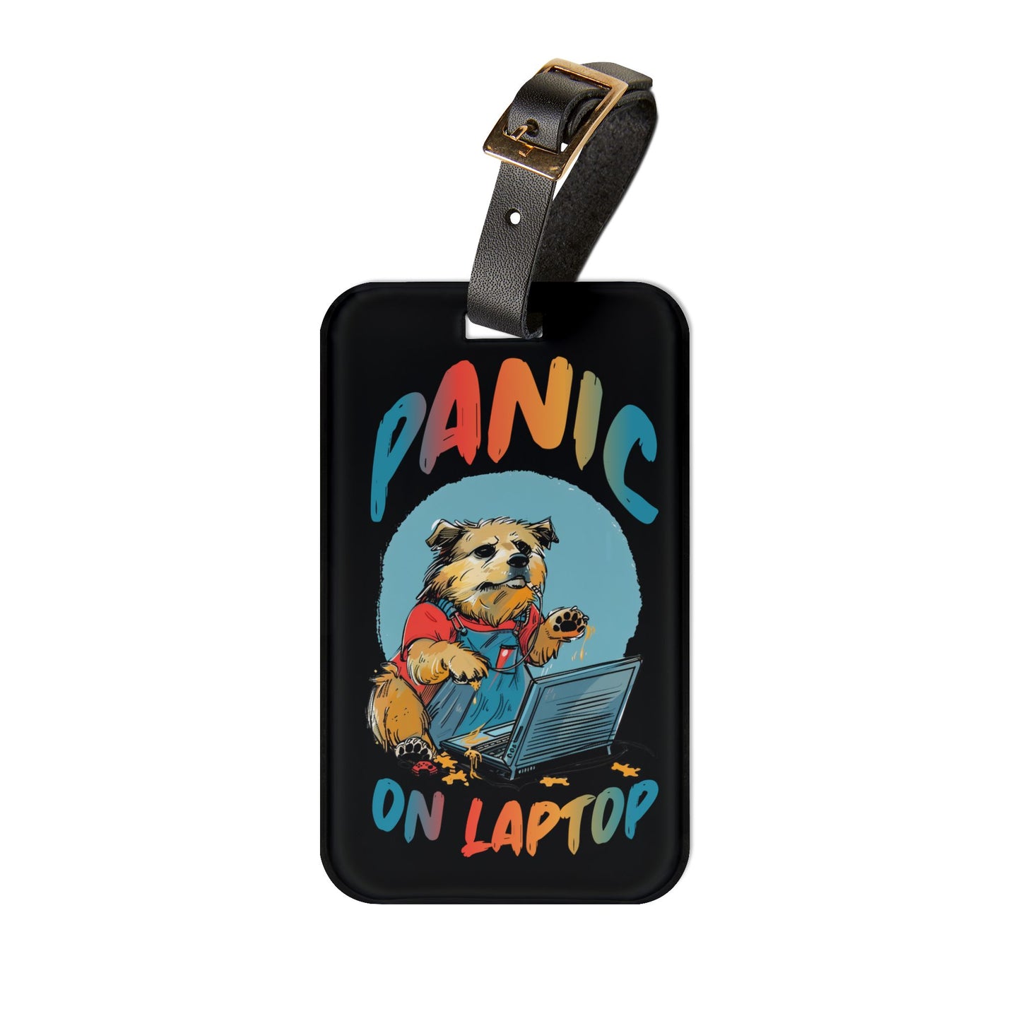 Panic On Laptop Luggage Tag | Funny Dog Computer Baggage ID | Gen Z Quotes | Zoomer Vibes | Hilarious Animal Humor | Perfect Gift Dog Lovers