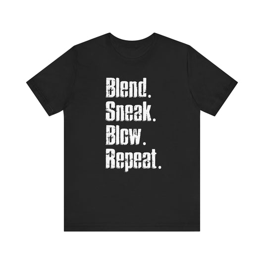 Blend Sneak Blow Repeat Phrase | Tactical Prop Hunt Inspired Phrase | Bold Gamer Graphic | Whistle Warriors | Unique Military Inspired