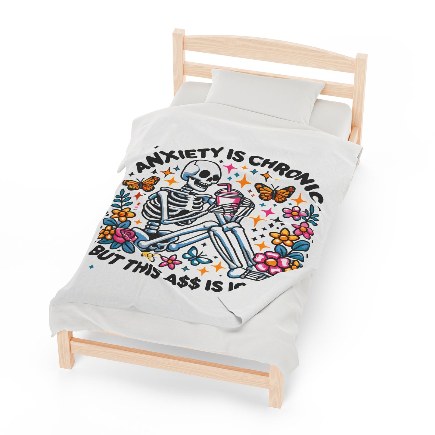 Anxiety Is Chronic Velveteen Plush Throw Blanket Snarky Skeleton Vibes Sarcastic Quotes Spooky Girly Cozy Blanket Gift Anxiety Humor Lovers