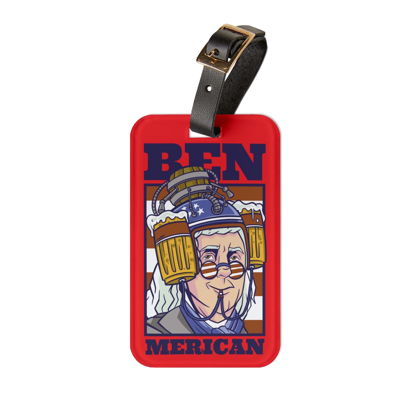 Ben Merica Drinking Patriot Luggage Tag Funny Founding Father Travel Accessory USA Pride Suitcase ID Badge Beer Lover Patriotic Gift Baggage