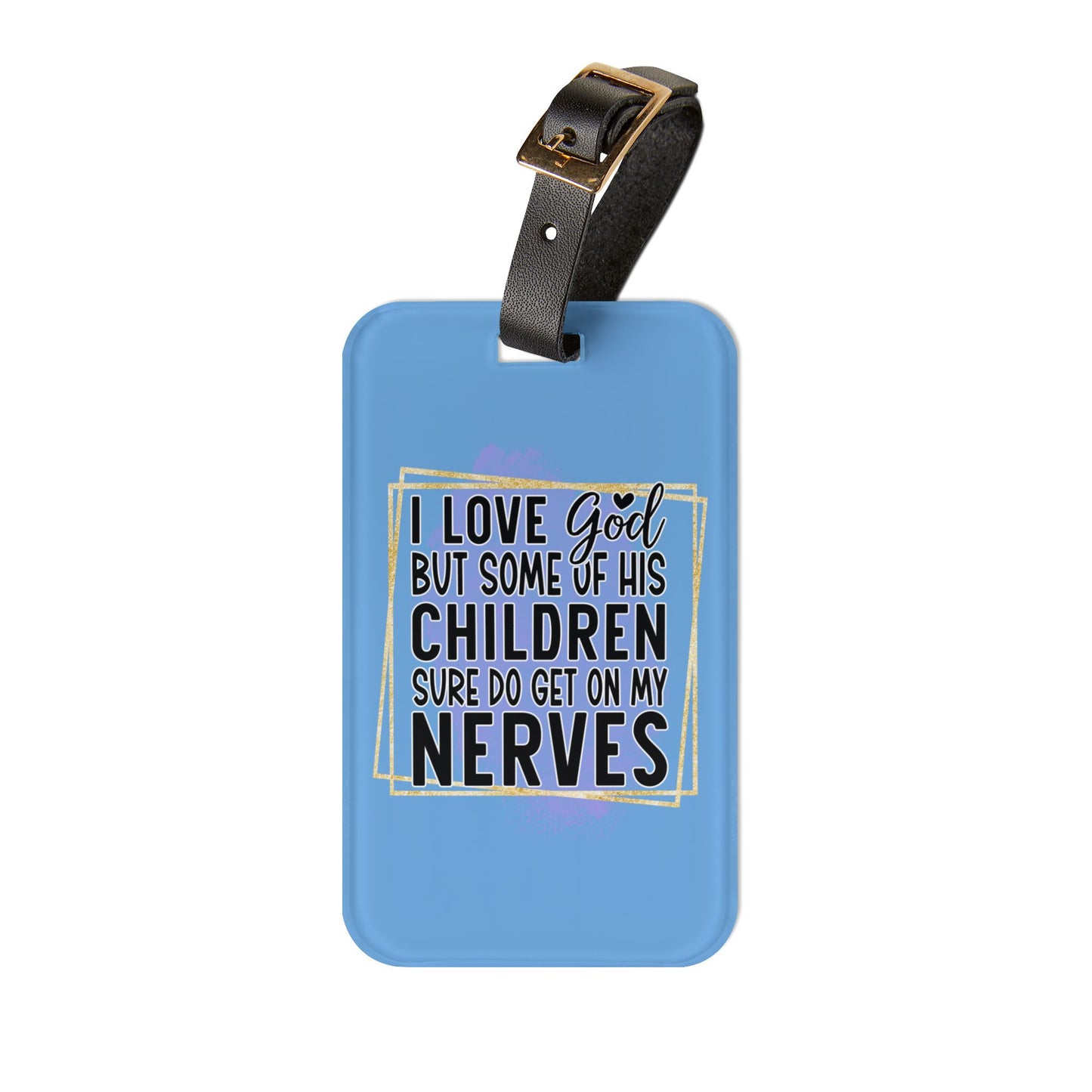 Love God But Some Children Luggage Tag | Funny Christian Travel Accessory | Faith-Based Jesus Humor Baggage ID Hilarious Jesus Christ Jokes