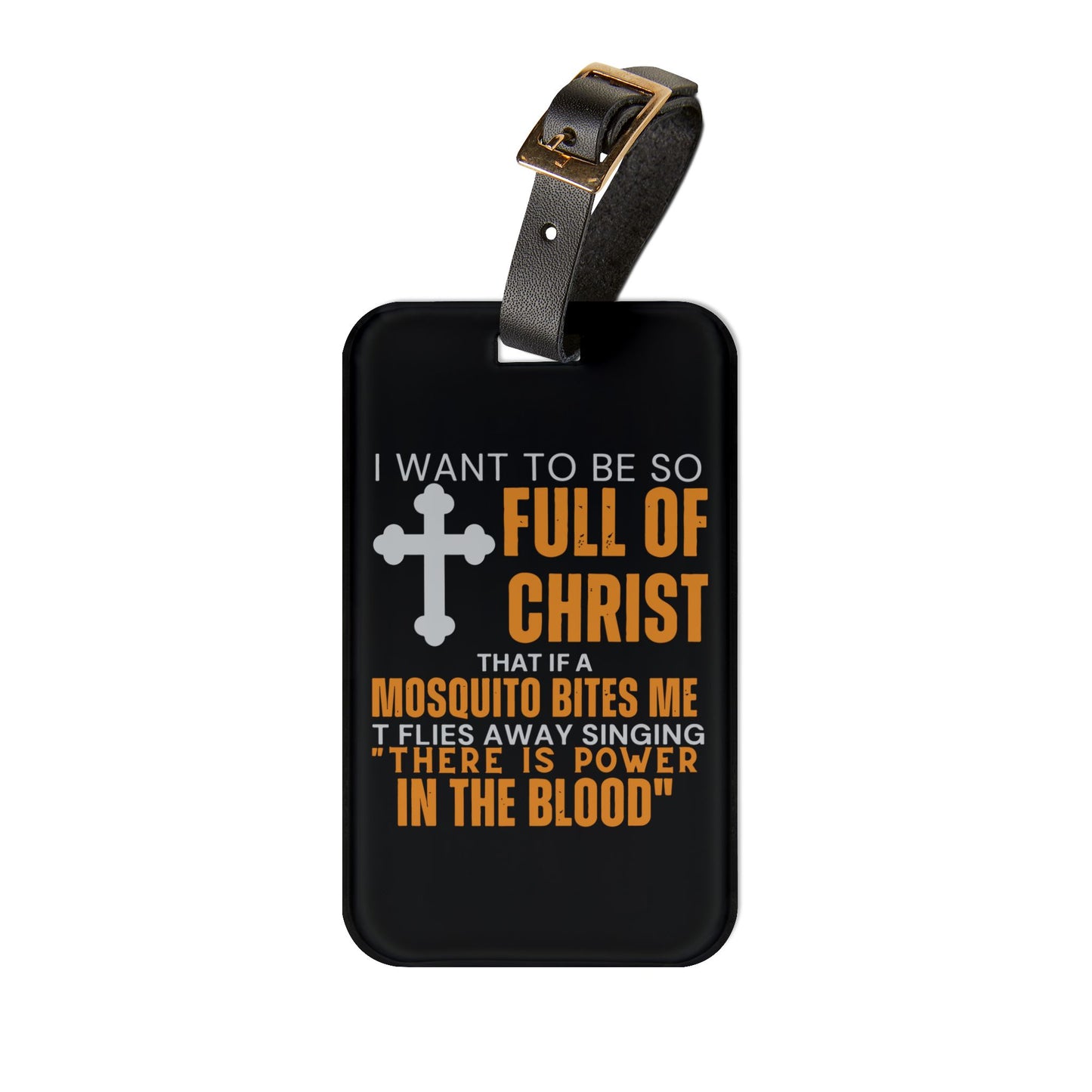 Full of Christ Luggage Tag | Funny Christian Travel Accessory | Jesus Humor Baggage ID Power in Jesus Blood Faith Based Jokes Christian GIft