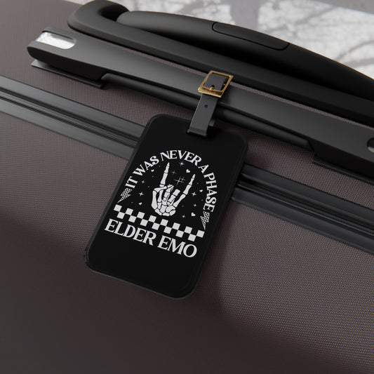 Elder Emo It Was Never a Phase Luggage Tag | Emo Culture Travel Accessory | Gothic Punk Baggage ID Dark Aesthetic Gift Elder Emo Fans Black