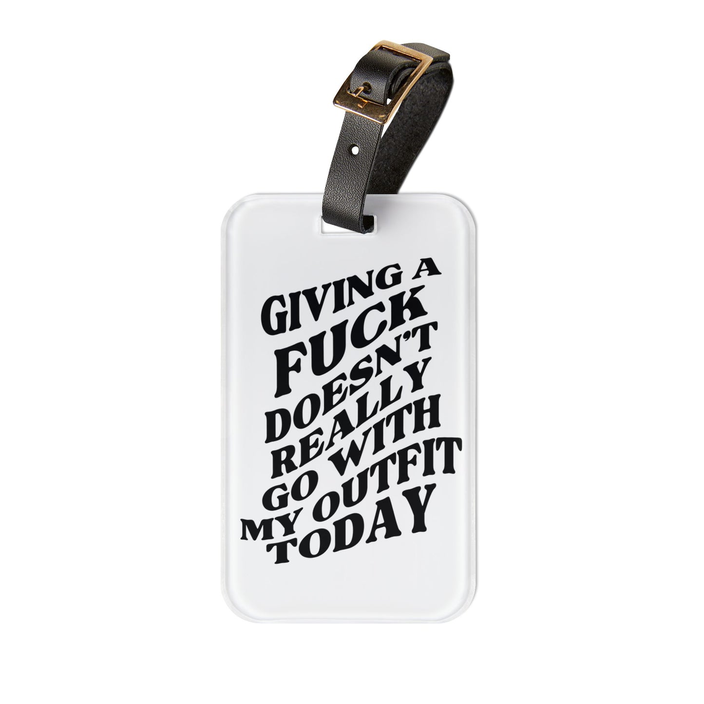 Doesn't Go with My Outfit Luggage Tag | Funny No Fs Given Baggage ID | Attitude Sayings Travel Accessory | Sassy Quotes for Travelers