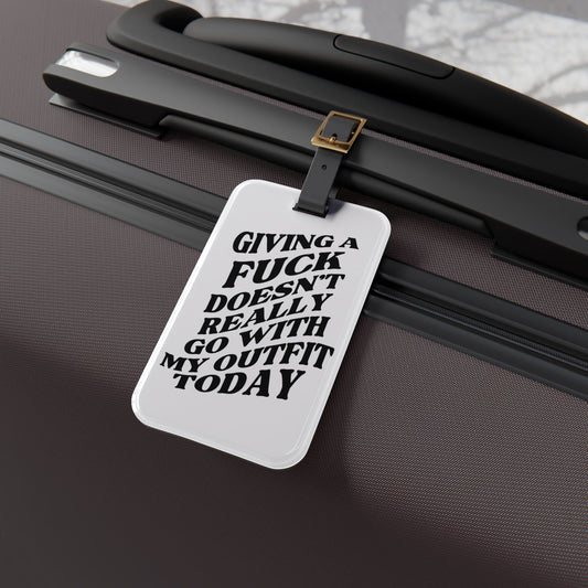 Doesn't Go with My Outfit Luggage Tag | Funny No Fs Given Baggage ID | Attitude Sayings Travel Accessory | Sassy Quotes for Travelers