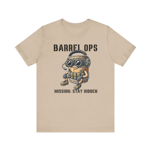 Barrel Ops Tactical Cartoon Shirt | Funny Prop Hunt Design | Mission Stay Hidden Illustration | Gamer Graphic | Unique Military Barrel