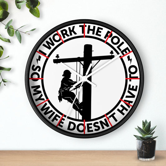 Work The Pole So My Wife Doesnt Wall Clock | Blue Collar Lineman Electrician Design | Battery Operated | Fun Home Decor | Electricians GIft