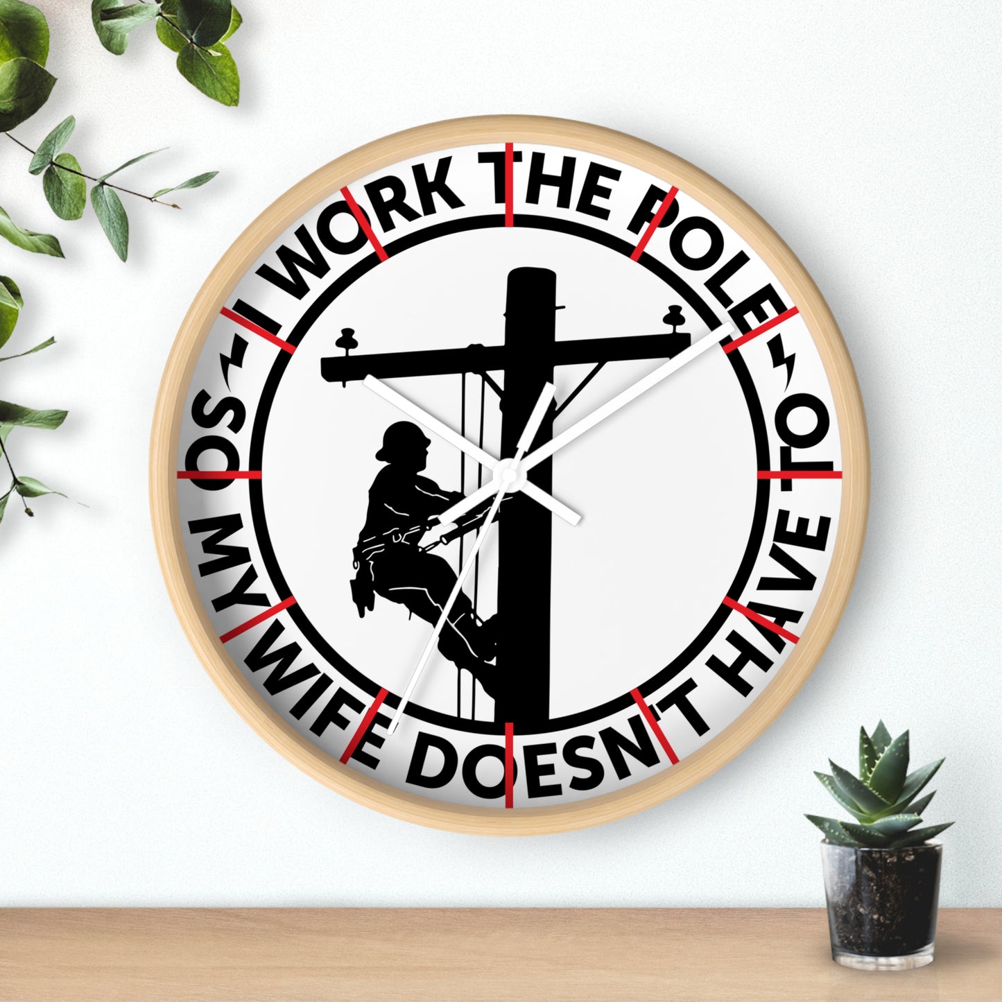 Work The Pole So My Wife Doesnt Wall Clock | Blue Collar Lineman Electrician Design | Battery Operated | Fun Home Decor | Electricians GIft