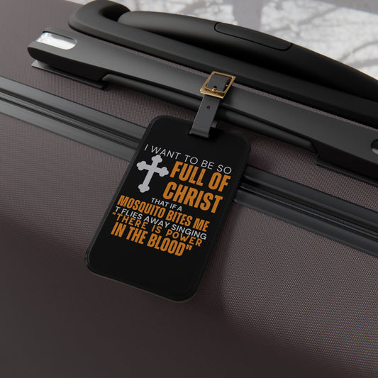 Full of Christ Luggage Tag | Funny Christian Travel Accessory | Jesus Humor Baggage ID Power in Jesus Blood Faith Based Jokes Christian GIft