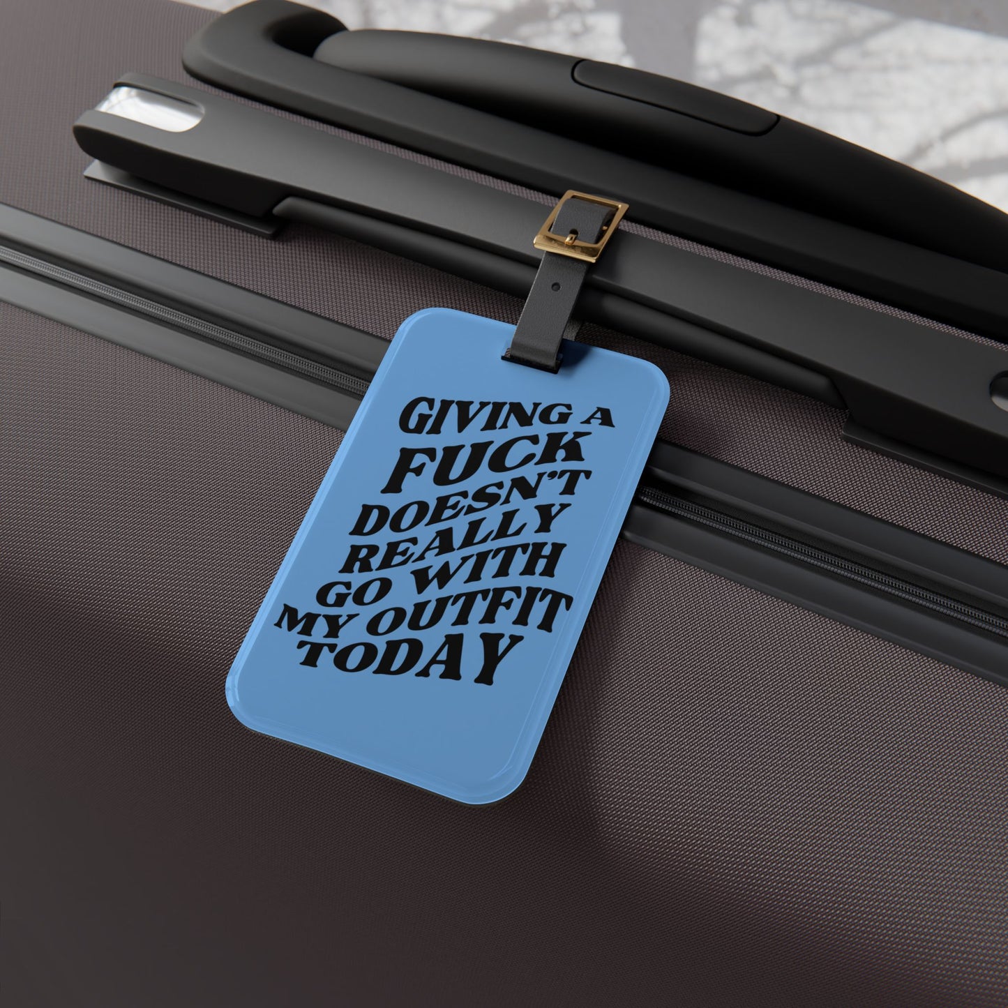 Doesn't Go with My Outfit Luggage Tag | Funny No Fs Given Baggage ID | Attitude Sayings Travel Accessory Sassy Quotes for Travelers Blue Tag